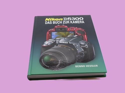 Nikon d5300 das buch - d5300,
