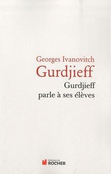 Gurdjieff parle ses - parle,