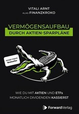 Buch Vermögensaufbau durch Aktien-Sparpläne Vitali Arnt Finanzkroko Forward R1