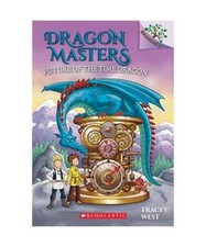Future of the Time Dragon: A Branches Book [Dragon Masters #15]: Volume 15, Trac