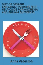 Diet Of Despair: An Eating