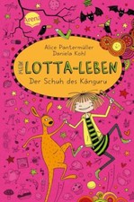 Mein Lotta-Leben 10. Der Schuh des Känguru | Alice Pantermüller | 2016 | deutsch