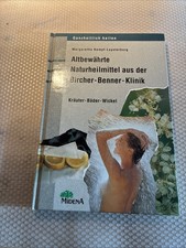 Altbewährte Naturheilmittel a.d. Bircher - Benner - Klinik