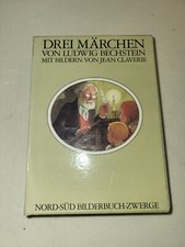 Drei Märchen Von Ludwig Bechstein, Mit Bildern Von Jean Claverie