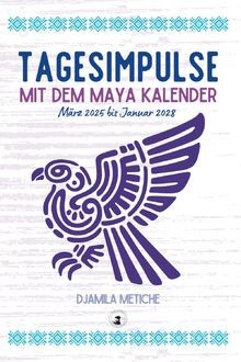 Tagesimpulse mit dem maya - dem,