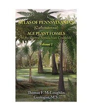 Atlas of Pennsylvanian [Carboniferous] Age Plant Fossils of the Central Appalach