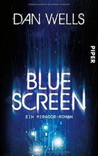 Bluescreen: Ein Mirador-Roman von Wells, Dan | Buch | Zustand sehr gut