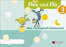 Flex und Flo 3. Mein Trainingsheft Mathematik von n... | Buch | Zustand sehr gut