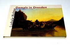 Damals in Dresden Ludwig Richter, 