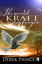 Derek Prince-Ihr werdet Kraft empfangen (*NEU*)