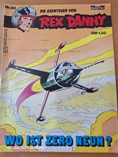 REX DANNY Comic Nummer 20 Wo ist Zero Neun ?