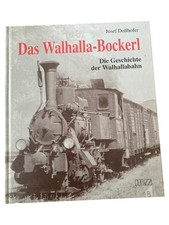 Josef Dollhofer Das Walhalla-Bockerl Geschichte Walhallabahn Hardcover Buch
