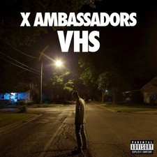 X Ambassadors - VHS (2015) CD