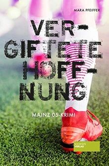 Vergiftete hoffnung mainz - vergiftete, hoffnung: