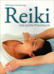 Reiki das große praxisbuch - reiki:,