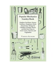 Popular Mechanics Garden Book, Various