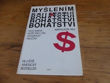 Napoleon Hill - Myšlením k bohatství - Největší americký bestseller  - Pragma
