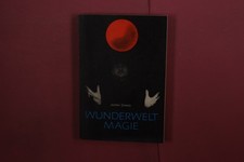 421405 Jochen Zmeck WUNDERWELT MAGIE Henschelverlag Kunst und Gesellschaft