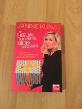 Janine Kunze, Liebling, ich
