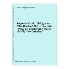 Kupfertiefdruck : Hallighaus -