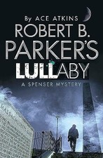 Robert B. Parker's Lullaby (A