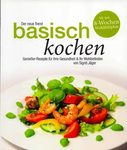 Basisch kochen - basisch,