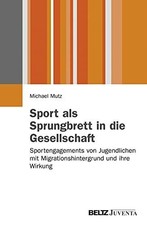 Sport als Sprungbrett in die Gesellschaft?: Sportengagements Buch Beltz Juventa