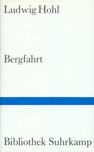 Bergfahrt hohl ludwig - hohl,, ludwig: