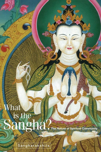 What the sangha - what, is