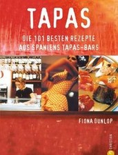 Tapas: Die 101 besten Rezepte