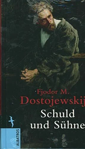 Schuld und sühne - roman, in