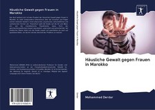 Häusliche Gewalt gegen Frauen in Marokko | Buch | 9786200930408