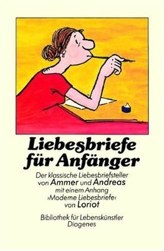 Liebesbriefe für anfänger - liebesbriefe,