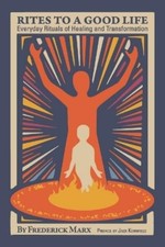 Jack Kornfield Rites to a Good