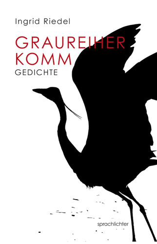 Graureiher komm ingrid - komm, |