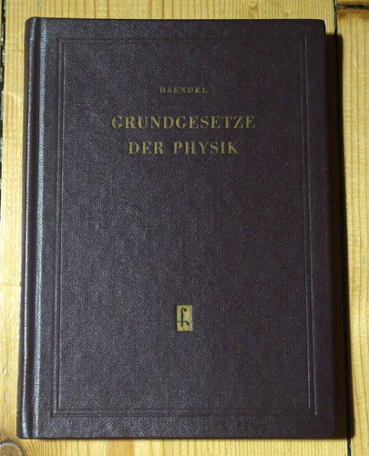 Grundgesetze der physik - der,