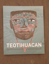 Teotihuacan. Geheimnisvolle