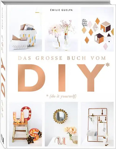 Das große buch vom diy - das,