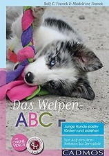 Das Welpen-ABC Junge Hunde positiv fördern und erziehen:... | Buch | Zustand gut