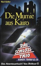 Das Schloss-Trio / Die Mumie