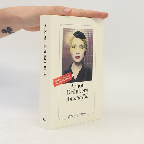 Amour fou arnon grunberg - | ,