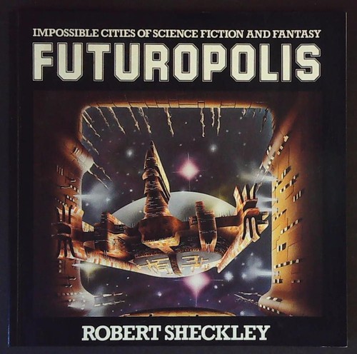 Futuropolis impossible cities - futuropolis:,