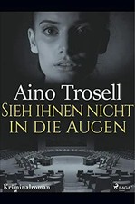 Sieh ihnen nicht in die Augen - Ein Schweden-Krimi Buch SAGA Books - Egmont