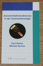 Arzneimittelinteraktionen in der Gastroenterologie. Maton, Paul und Michael Burt