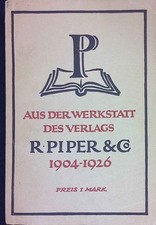 Aus der Werkstatt des Verlages R. Piper & Co. in München : 1904 - 1926 Ehmcke, F
