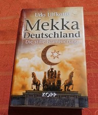 Mekka Deutschland - Die stille Islamisierung, Udo Ulfkotte, Kopp Verlag