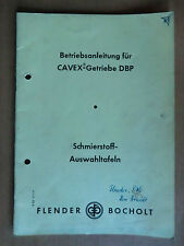 Betriebsanleitung CAVEX Getriebe DBP und Schmierstoff Auswahltafel Flender 1963