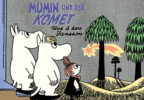 Mumin und der komet tove - der,