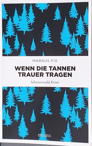 Wenn die tannen trauer tragen - wenn,
