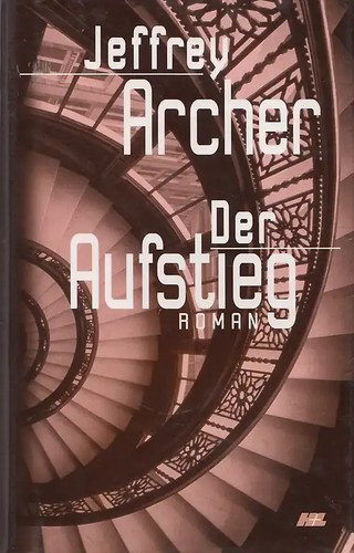 Der aufstieg jeffrey archer - aufstieg,